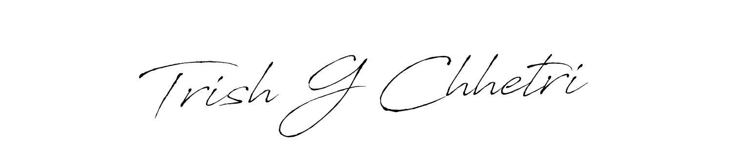 Design your own signature with our free online signature maker. With this signature software, you can create a handwritten (Antro_Vectra) signature for name Trish G Chhetri. Trish G Chhetri signature style 6 images and pictures png