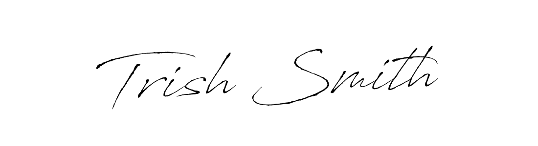 You should practise on your own different ways (Antro_Vectra) to write your name (Trish Smith) in signature. don't let someone else do it for you. Trish Smith signature style 6 images and pictures png