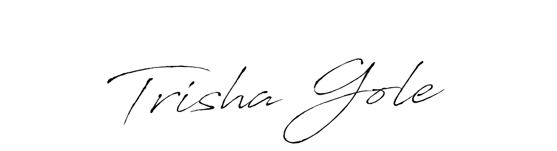 Trisha Gole stylish signature style. Best Handwritten Sign (Antro_Vectra) for my name. Handwritten Signature Collection Ideas for my name Trisha Gole. Trisha Gole signature style 6 images and pictures png