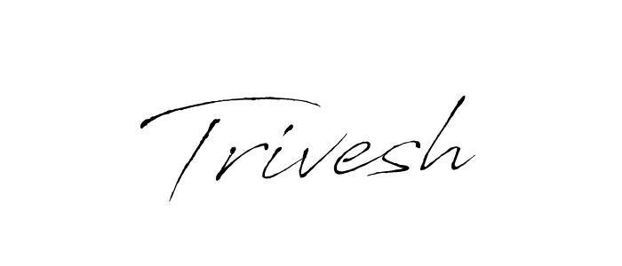 Also we have Trivesh name is the best signature style. Create professional handwritten signature collection using Antro_Vectra autograph style. Trivesh signature style 6 images and pictures png