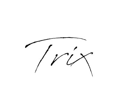 Trix stylish signature style. Best Handwritten Sign (Antro_Vectra) for my name. Handwritten Signature Collection Ideas for my name Trix. Trix signature style 6 images and pictures png