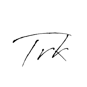 You should practise on your own different ways (Antro_Vectra) to write your name (Trk) in signature. don't let someone else do it for you. Trk signature style 6 images and pictures png