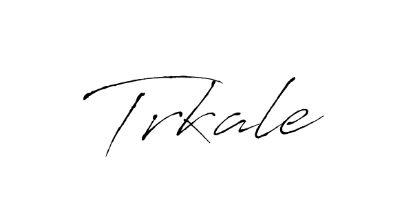 Make a beautiful signature design for name Trkale. With this signature (Antro_Vectra) style, you can create a handwritten signature for free. Trkale signature style 6 images and pictures png