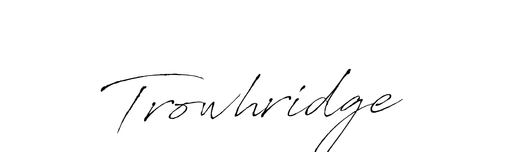 How to make Trowhridge name signature. Use Antro_Vectra style for creating short signs online. This is the latest handwritten sign. Trowhridge signature style 6 images and pictures png