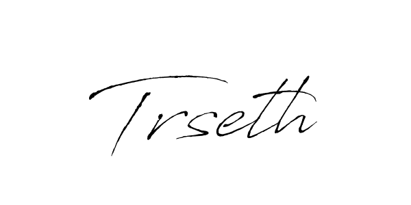 Trseth stylish signature style. Best Handwritten Sign (Antro_Vectra) for my name. Handwritten Signature Collection Ideas for my name Trseth. Trseth signature style 6 images and pictures png