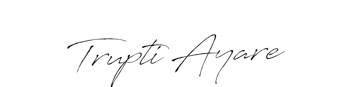 You should practise on your own different ways (Antro_Vectra) to write your name (Trupti Ayare) in signature. don't let someone else do it for you. Trupti Ayare signature style 6 images and pictures png