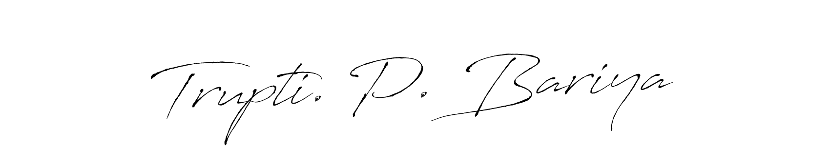 Trupti. P. Bariya stylish signature style. Best Handwritten Sign (Antro_Vectra) for my name. Handwritten Signature Collection Ideas for my name Trupti. P. Bariya. Trupti. P. Bariya signature style 6 images and pictures png