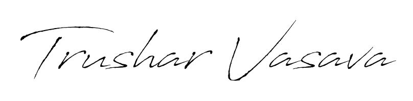 It looks like you need a new signature style for name Trushar Vasava. Design unique handwritten (Antro_Vectra) signature with our free signature maker in just a few clicks. Trushar Vasava signature style 6 images and pictures png