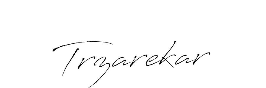 Design your own signature with our free online signature maker. With this signature software, you can create a handwritten (Antro_Vectra) signature for name Trzarekar. Trzarekar signature style 6 images and pictures png