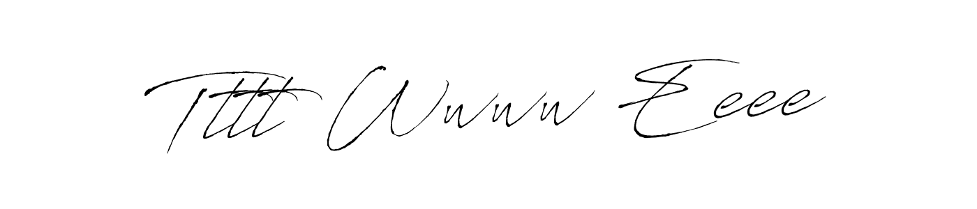 Also You can easily find your signature by using the search form. We will create Tttt Wwww Eeee name handwritten signature images for you free of cost using Antro_Vectra sign style. Tttt Wwww Eeee signature style 6 images and pictures png