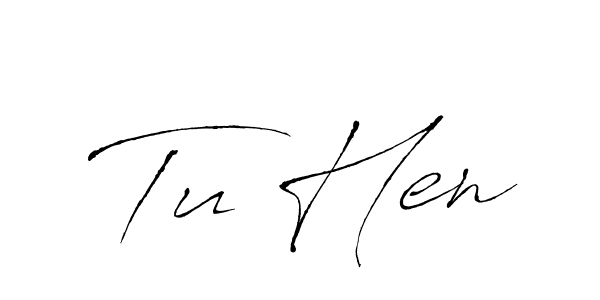 Also we have Tu Hen name is the best signature style. Create professional handwritten signature collection using Antro_Vectra autograph style. Tu Hen signature style 6 images and pictures png