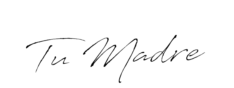 Design your own signature with our free online signature maker. With this signature software, you can create a handwritten (Antro_Vectra) signature for name Tu Madre. Tu Madre signature style 6 images and pictures png