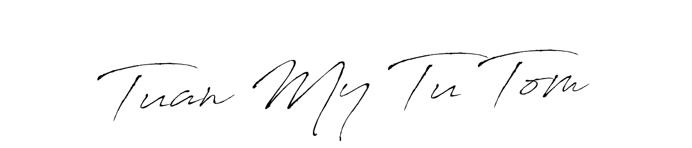 How to make Tuan My Tu Tom name signature. Use Antro_Vectra style for creating short signs online. This is the latest handwritten sign. Tuan My Tu Tom signature style 6 images and pictures png