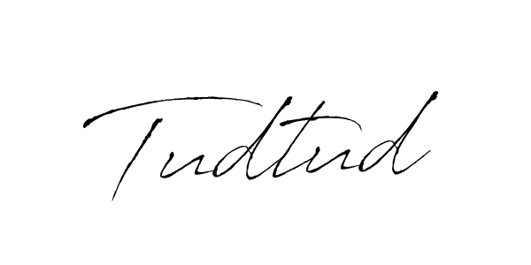 Make a beautiful signature design for name Tudtud. With this signature (Antro_Vectra) style, you can create a handwritten signature for free. Tudtud signature style 6 images and pictures png