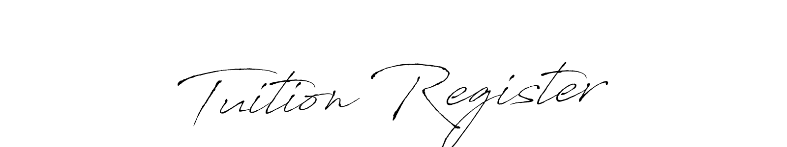 Also You can easily find your signature by using the search form. We will create Tuition Register name handwritten signature images for you free of cost using Antro_Vectra sign style. Tuition Register signature style 6 images and pictures png