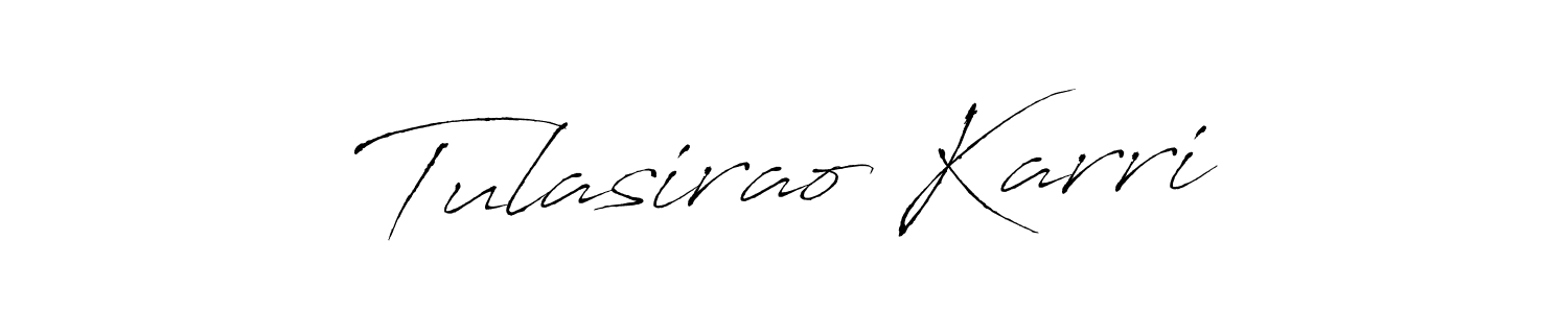 It looks lik you need a new signature style for name Tulasirao Karri. Design unique handwritten (Antro_Vectra) signature with our free signature maker in just a few clicks. Tulasirao Karri signature style 6 images and pictures png