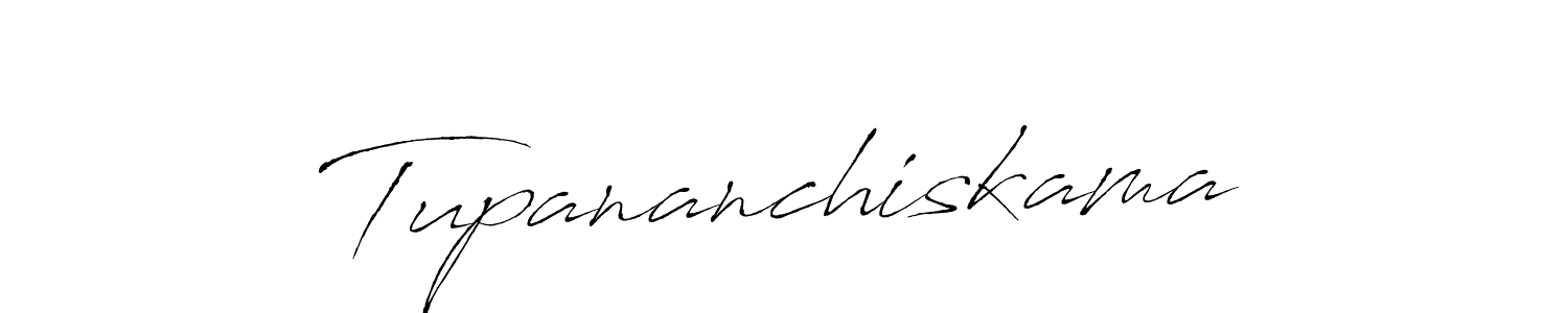 Make a short Tupananchiskama signature style. Manage your documents anywhere anytime using Antro_Vectra. Create and add eSignatures, submit forms, share and send files easily. Tupananchiskama signature style 6 images and pictures png