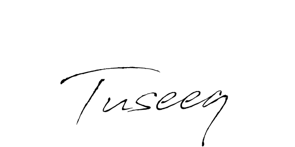 How to make Tuseeq signature? Antro_Vectra is a professional autograph style. Create handwritten signature for Tuseeq name. Tuseeq signature style 6 images and pictures png