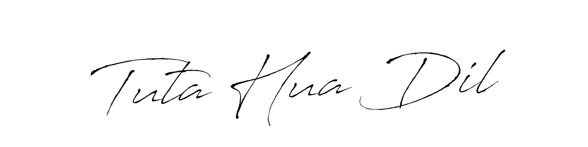 Once you've used our free online signature maker to create your best signature Antro_Vectra style, it's time to enjoy all of the benefits that Tuta Hua Dil name signing documents. Tuta Hua Dil signature style 6 images and pictures png