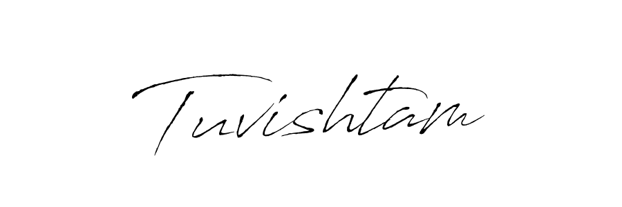 Design your own signature with our free online signature maker. With this signature software, you can create a handwritten (Antro_Vectra) signature for name Tuvishtam. Tuvishtam signature style 6 images and pictures png