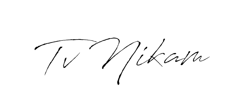 Design your own signature with our free online signature maker. With this signature software, you can create a handwritten (Antro_Vectra) signature for name Tv Nikam. Tv Nikam signature style 6 images and pictures png