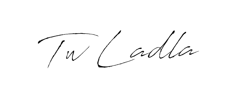 Design your own signature with our free online signature maker. With this signature software, you can create a handwritten (Antro_Vectra) signature for name Tw Ladla. Tw Ladla signature style 6 images and pictures png