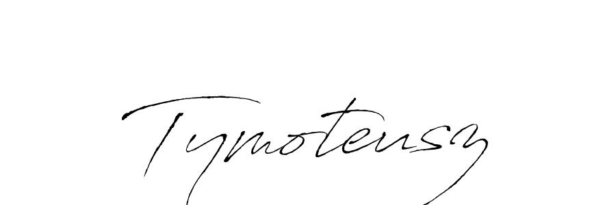 Design your own signature with our free online signature maker. With this signature software, you can create a handwritten (Antro_Vectra) signature for name Tymoteusz. Tymoteusz signature style 6 images and pictures png