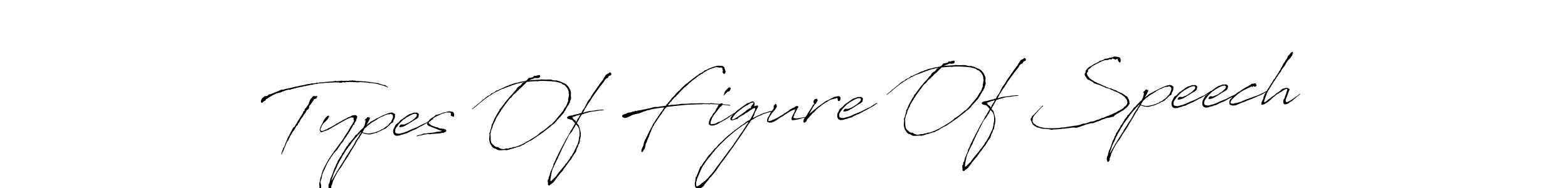 Make a beautiful signature design for name Types Of Figure Of Speech. With this signature (Antro_Vectra) style, you can create a handwritten signature for free. Types Of Figure Of Speech signature style 6 images and pictures png