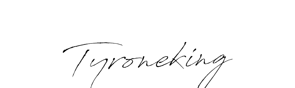 Tyroneking stylish signature style. Best Handwritten Sign (Antro_Vectra) for my name. Handwritten Signature Collection Ideas for my name Tyroneking. Tyroneking signature style 6 images and pictures png