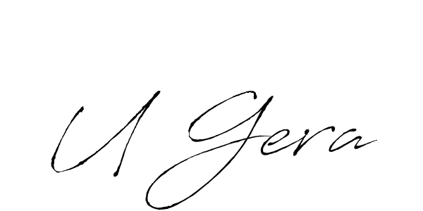 Create a beautiful signature design for name U Gera. With this signature (Antro_Vectra) fonts, you can make a handwritten signature for free. U Gera signature style 6 images and pictures png