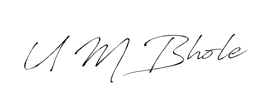 Also You can easily find your signature by using the search form. We will create U M Bhole name handwritten signature images for you free of cost using Antro_Vectra sign style. U M Bhole signature style 6 images and pictures png