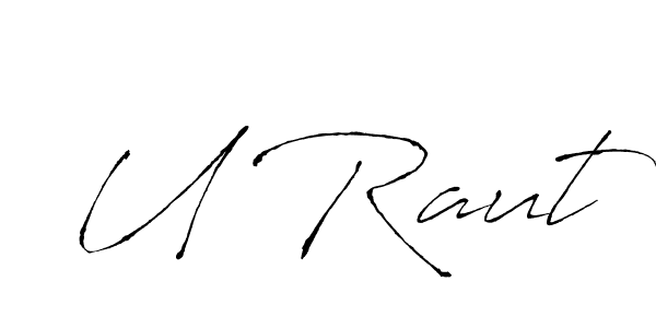 Make a beautiful signature design for name U Raut. With this signature (Antro_Vectra) style, you can create a handwritten signature for free. U Raut signature style 6 images and pictures png