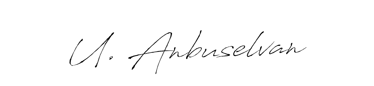 Make a beautiful signature design for name U. Anbuselvan. With this signature (Antro_Vectra) style, you can create a handwritten signature for free. U. Anbuselvan signature style 6 images and pictures png