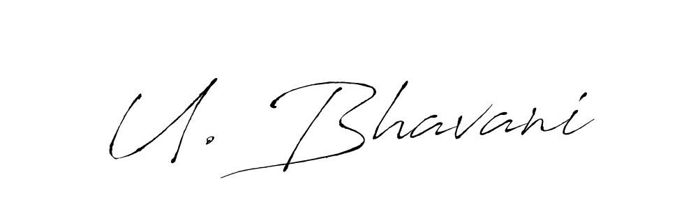 How to make U. Bhavani signature? Antro_Vectra is a professional autograph style. Create handwritten signature for U. Bhavani name. U. Bhavani signature style 6 images and pictures png