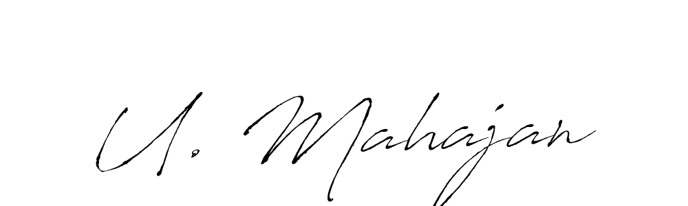 Use a signature maker to create a handwritten signature online. With this signature software, you can design (Antro_Vectra) your own signature for name U. Mahajan. U. Mahajan signature style 6 images and pictures png