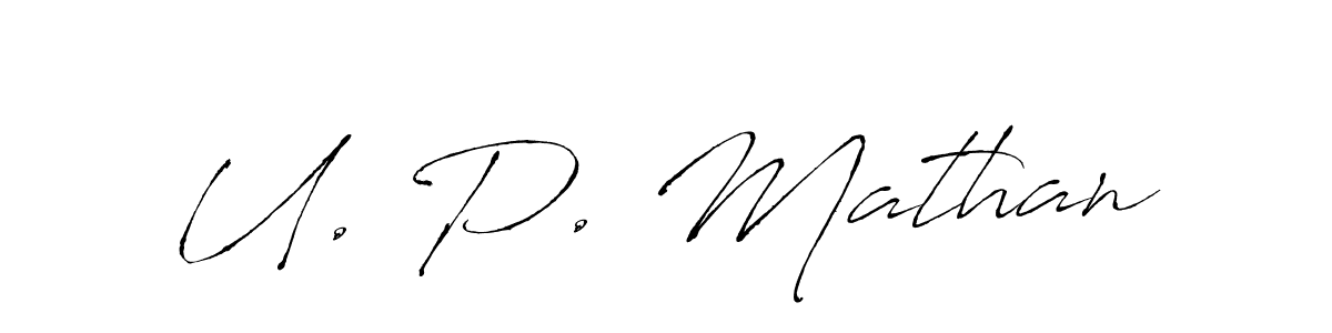 Antro_Vectra is a professional signature style that is perfect for those who want to add a touch of class to their signature. It is also a great choice for those who want to make their signature more unique. Get U. P. Mathan name to fancy signature for free. U. P. Mathan signature style 6 images and pictures png