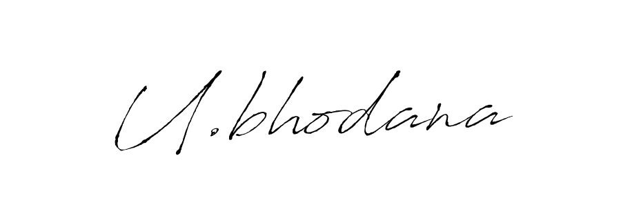 Use a signature maker to create a handwritten signature online. With this signature software, you can design (Antro_Vectra) your own signature for name U.bhodana. U.bhodana signature style 6 images and pictures png