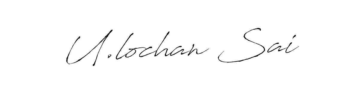 You should practise on your own different ways (Antro_Vectra) to write your name (U.lochan Sai) in signature. don't let someone else do it for you. U.lochan Sai signature style 6 images and pictures png