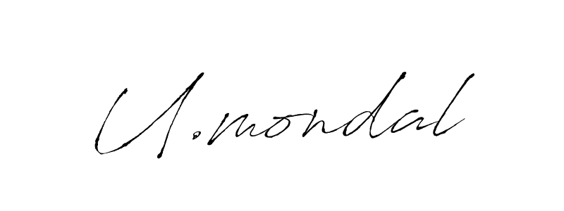 It looks lik you need a new signature style for name U.mondal. Design unique handwritten (Antro_Vectra) signature with our free signature maker in just a few clicks. U.mondal signature style 6 images and pictures png