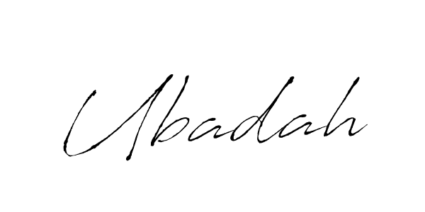 Design your own signature with our free online signature maker. With this signature software, you can create a handwritten (Antro_Vectra) signature for name Ubadah. Ubadah signature style 6 images and pictures png