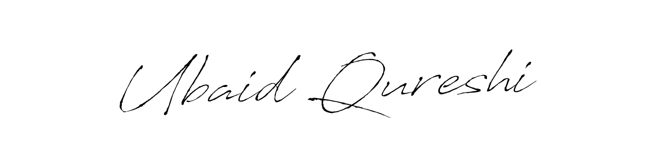 How to make Ubaid Qureshi name signature. Use Antro_Vectra style for creating short signs online. This is the latest handwritten sign. Ubaid Qureshi signature style 6 images and pictures png