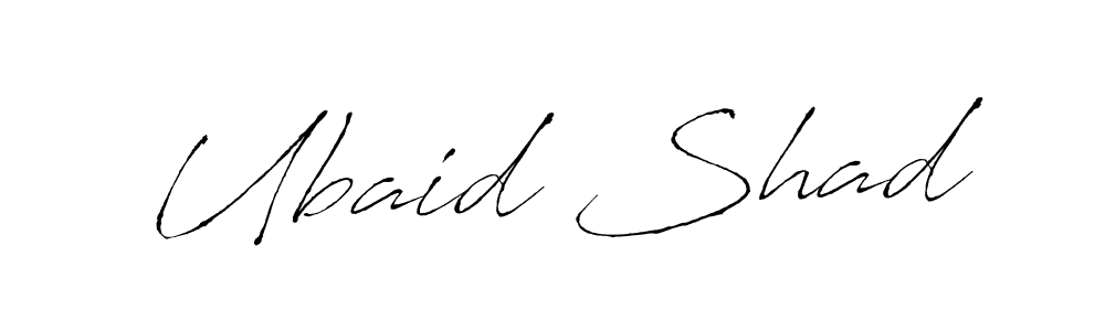 Create a beautiful signature design for name Ubaid Shad. With this signature (Antro_Vectra) fonts, you can make a handwritten signature for free. Ubaid Shad signature style 6 images and pictures png