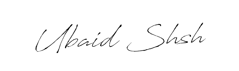 Create a beautiful signature design for name Ubaid Shsh. With this signature (Antro_Vectra) fonts, you can make a handwritten signature for free. Ubaid Shsh signature style 6 images and pictures png