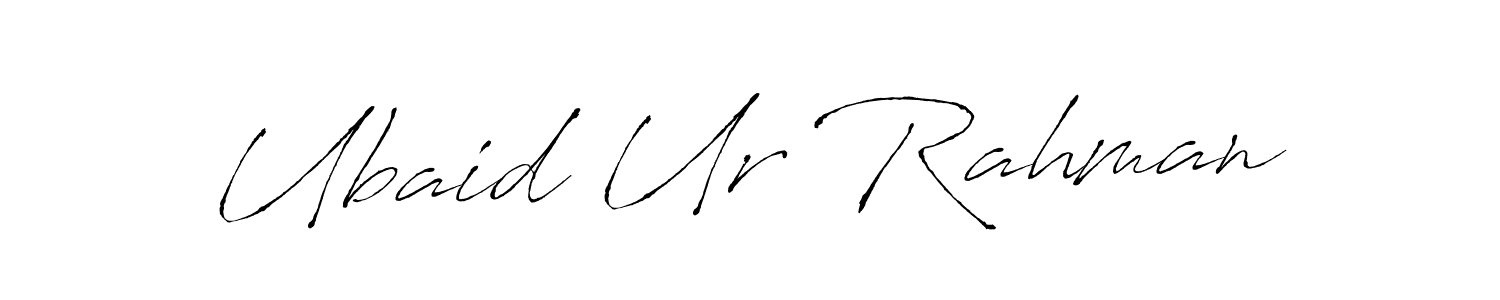 Create a beautiful signature design for name Ubaid Ur Rahman. With this signature (Antro_Vectra) fonts, you can make a handwritten signature for free. Ubaid Ur Rahman signature style 6 images and pictures png