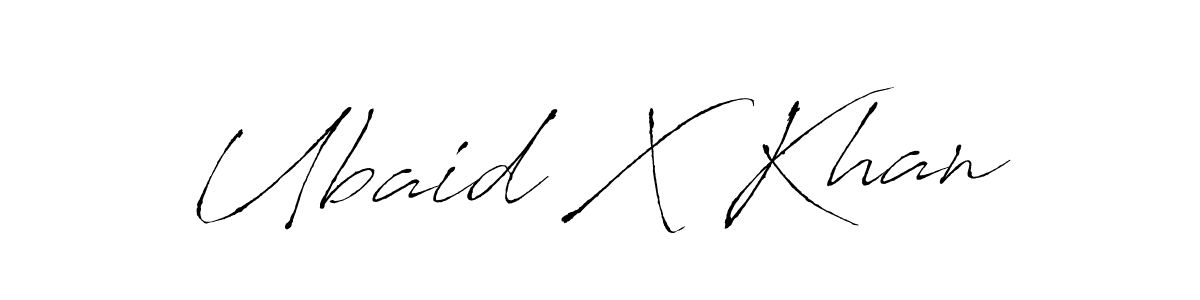 Design your own signature with our free online signature maker. With this signature software, you can create a handwritten (Antro_Vectra) signature for name Ubaid X Khan. Ubaid X Khan signature style 6 images and pictures png