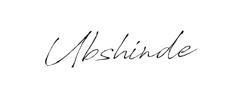 Create a beautiful signature design for name Ubshinde. With this signature (Antro_Vectra) fonts, you can make a handwritten signature for free. Ubshinde signature style 6 images and pictures png