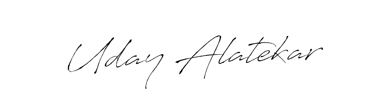 Create a beautiful signature design for name Uday Alatekar. With this signature (Antro_Vectra) fonts, you can make a handwritten signature for free. Uday Alatekar signature style 6 images and pictures png