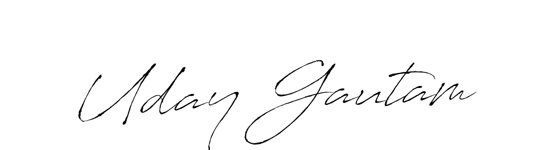 It looks lik you need a new signature style for name Uday Gautam. Design unique handwritten (Antro_Vectra) signature with our free signature maker in just a few clicks. Uday Gautam signature style 6 images and pictures png