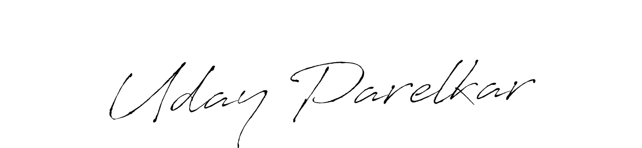 How to make Uday Parelkar signature? Antro_Vectra is a professional autograph style. Create handwritten signature for Uday Parelkar name. Uday Parelkar signature style 6 images and pictures png