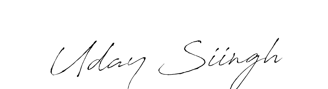 Design your own signature with our free online signature maker. With this signature software, you can create a handwritten (Antro_Vectra) signature for name Uday Siingh. Uday Siingh signature style 6 images and pictures png